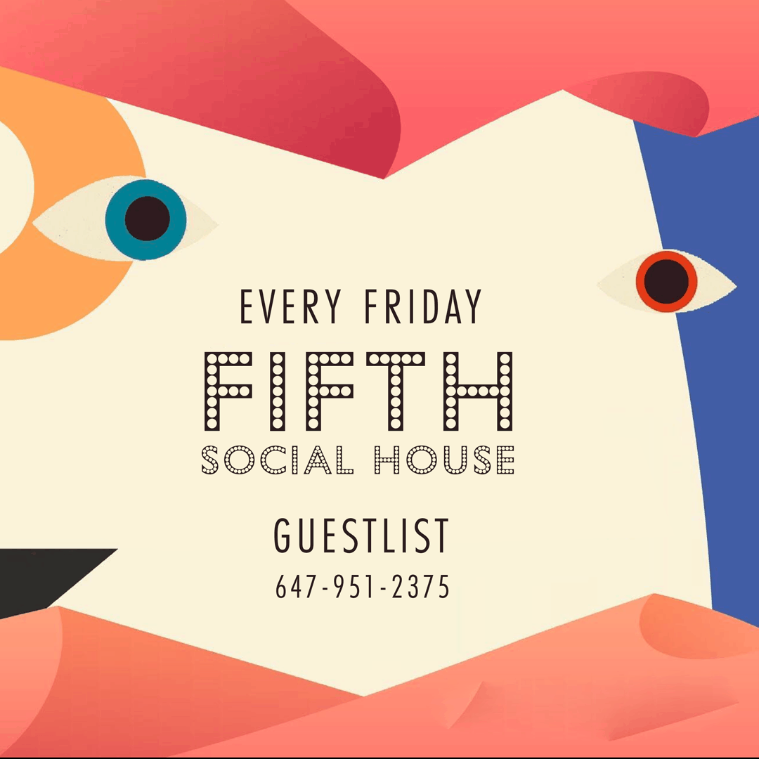The Fifth Social Club Toronto Friday party