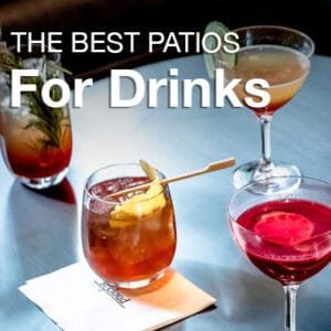 The Best Patios for Drinks