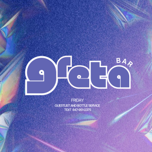 Greta Bar Friday