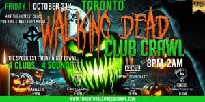 Spooky Halloween party with 4 clubs, 4 sounds, and drinks. Join the best Toronto club crawl event on October 31st.